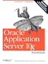 Oracle Application Server 10g Essentials