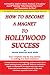 How to Become a Magnet to Hollywood Success