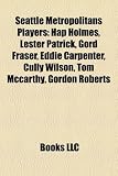 Produkt-Bild: Seattle Metropolitans Players: Hap Holmes, Lester Patrick, Gord Fraser, Eddie Carpenter, Cully Wilson, Tom McCarthy, Gordon Roberts