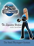 Steel Physique:  The Signature Workout