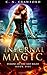 Infernal Magic: An Urban Fantasy Novel (Demons of Fire and Night)