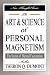 Books : The Art and Science of Personal Magnetism: The Secret of Mental Fascination