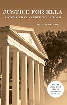 Justice for Ella: A Story That Needed to Be Told