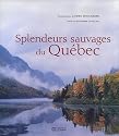 Splendeurs sauvages du Québec