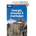 Lonely Planet Georgia Armenia & Azerbaijan (Multi Country Travel Guide)