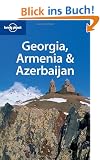 Lonely Planet. Georgia, Armenia & Azerbaijan