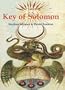 Veritable Key of Solomon (Sourceworks of Ceremonial Magic Series Vol. 4)