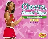 (CHEERS, CHANTS, AND SIGNS: GETTING THE CROWD GOING ) BY Jones, Jen (Author) Library Binding Published on (01 , 2008)