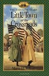 Little Town at the Crossroads