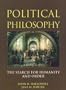 Political Philosophy: The Search for Humanity and Order