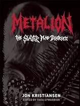 Metalion: The Slayer Mag Diaries Metalion: The Slayer Mag Diaries