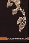My Words Consume Me -- an anthology of Youth Speaks Poets