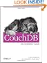 CouchDB: The Definitive Guide: Time to Relax (Animal Guide)