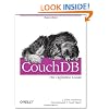 CouchDB: The Definitive Guide: Time to Relax (Animal Guide)