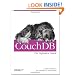 CouchDB: The Definitive Guide: Time to Relax (Animal Guide)