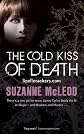The Cold Kiss of Death