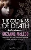 The Cold Kiss of Death