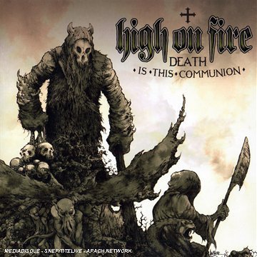 High On Fire - Death Is This Communion - Zortam Music