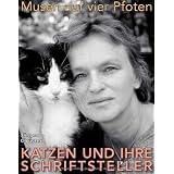 Musen auf vier Pfoten: Katzen und ihre Schriftstellervon "J�rgen Christen"