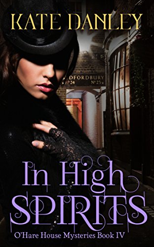In High Spirits (O'Hare House Mysteries Book 4)