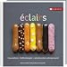 Bücher : Éclairs: Hasenpfoten - Kaffeestangen - Liebesknochen selbstgemacht