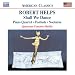 Classical Music : Robert Helps: Shall We Dance