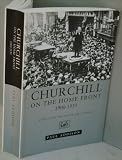 Churchill on the Home Front, 1900-1955