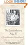 The Extraordinary Mrs. R: A Friend Remembers Eleanor Roosevelt