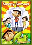 Childrens Book :Sleepy Samuel (Happy educational Childrens books)