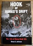 Hook of Rorke's Drift : the life of Henry Hook, V.C. : 1850-1905
