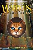 Dark River (Warriors: Power of Three, #2) Dark River