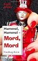 Hummel, Hummel - Mord, Mord: Hamburg-Krimi
