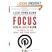 Focus Like a Laser Beam: 10 Ways to Do What Matters Most