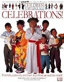 [(Children Just Like ME: Celebrations )] [Author: Anabel Kindersley] [Oct-1997]