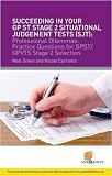 Books : Succeeding in Your GPST Stage 2 Situational Judgement Tests ( SJT ) / Professional Dilemmas: Practical Questions for GP ST / GP VTS Stage 2 Selection: ... for GP ST / GPVTS Stage 2 Selection