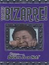 Ripley's Believe It or Not!: Totally Bizarre (Ripley's Believe It or Not!)