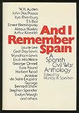 And I Remember Spain: A Spanish Civil War Anthology