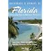 Backroads & Byways of Florida: Scenic Vistas, Historic Sites, Country Inns, Down-Home Restaurants, Selective Shopping (Backroads & Byways of Florida: Drives, Day Trips & Weekend Excursions)