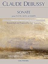 Sonate pour Flûte, Alto, et Harpe: Original Manuscript Edition ( 11x14 ) full score only Sonate pour Flûte, Alto, et Harpe: Original Manuscript Edition ( 11x14 ) full score only