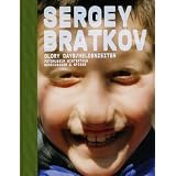 Sergey Bratkov: Glory Days / Heldenzeiten. Eine ausgew�hlte Werk�bersicht 1995-2007von "Thomas Seelig"