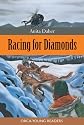 Racing for Diamonds (Orca Young Readers)