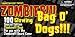 Bag O Zombies Glowing Dogs TLC 2020