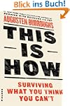 This Is How: Surviving What You Think...