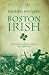 Books : Hidden History of the Boston Irish: Little-Known Stories from Ireland's "Next Parish Over"