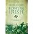 Hidden History of the Boston Irish: Little-Known Stories from Ireland's "Next Parish Over"