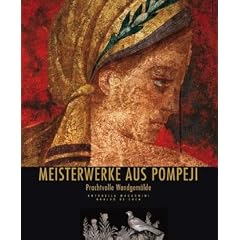 Meisterwerke aus Pompeji