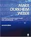Marx, Durkheim, Weber: Formations of Modern Social Thought