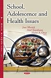 School, adolescence, and health issues