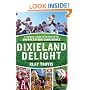 Dixieland Delight: A Football Season on the Road in the Southeastern Conference