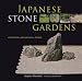 Japanese Stone Gardens: Origins, Meaning, Form